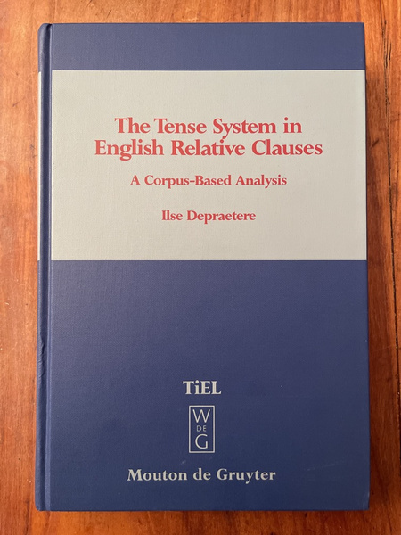 The Tense System in English Relative Clauses - A Corpus-based …