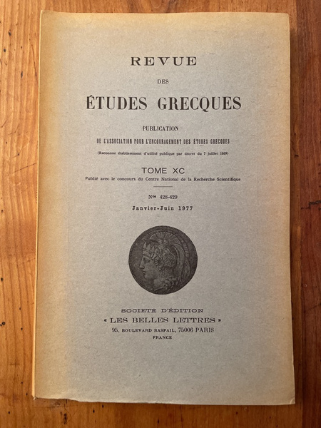 Revue des études grecques Janvier-Juin 1977, Tome XC