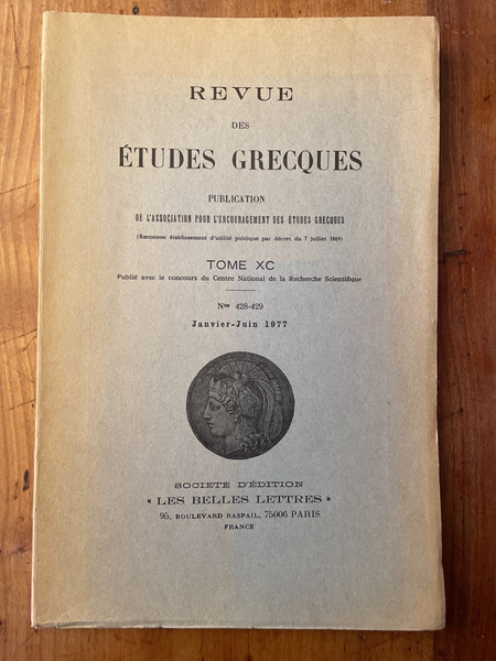 Revue des études grecques Janvier-Juin 1977, Tome XC