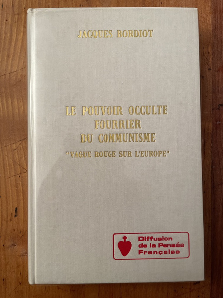 Le pouvoir occulte, fourrier du communisme