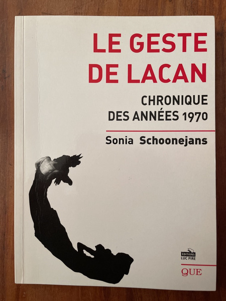 Le geste de Lacan : Chronique des années 1970