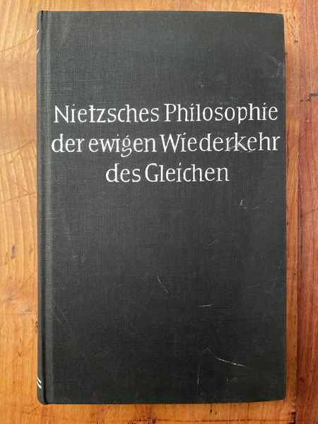 Nietzsches Philosophie der Ewigen Wiederkehr des Gleichen