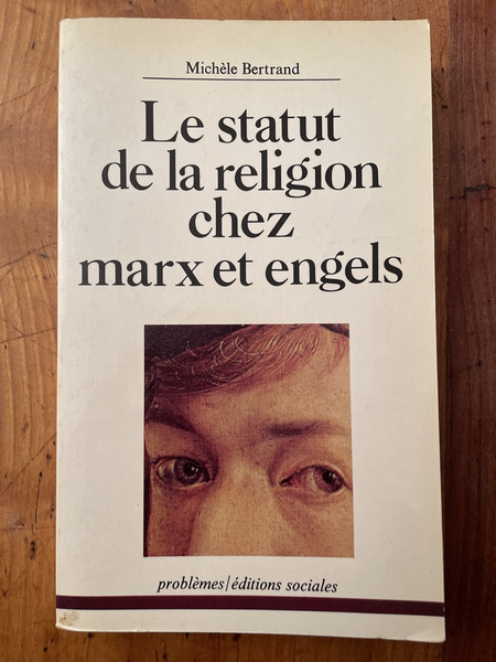 Le statut de la religion chez Marx et Engels