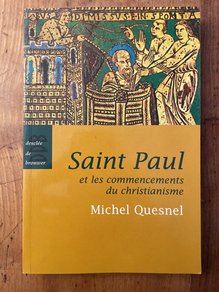 Saint Paul et les commencements du christianisme