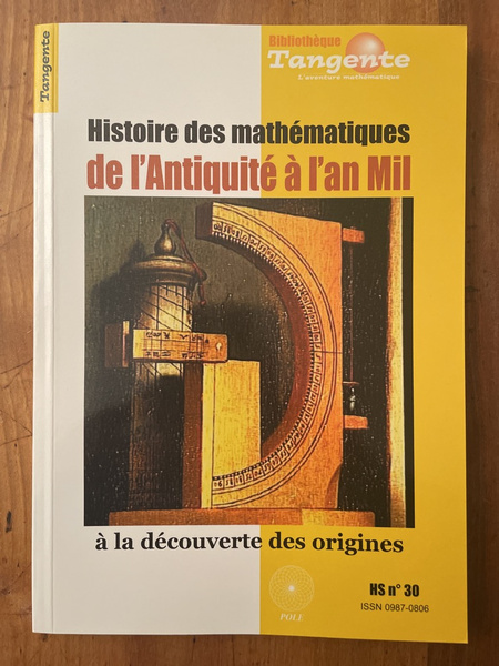 Histoire des mathématiques de l'Antiquité à l'An Mil