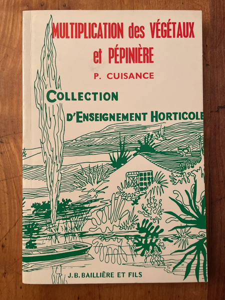 Multiplication des végétaux et pépinière