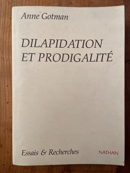 Dilapidation et prodigalité