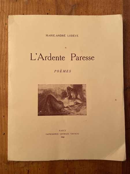 L'Ardente Paresse, Poèmes