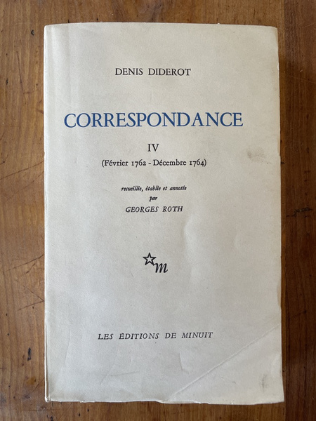 Correspondance de Diderot Tome IV (Février 1762-Décembre 1764)