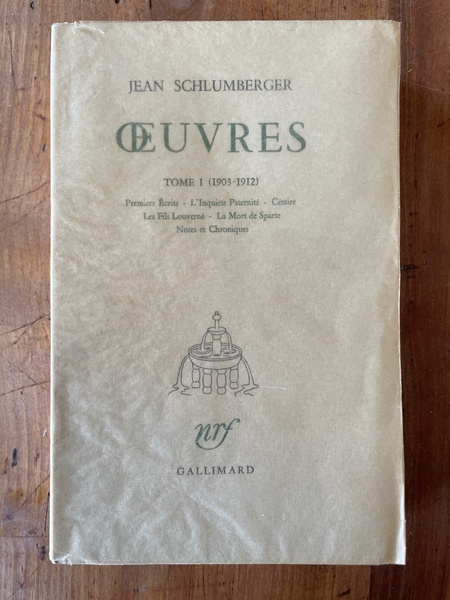 Oeuvres de Jean Schlumberger Tome I (1903-1912)