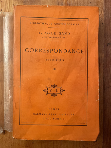 Correspondance 1812-1876 Tome III