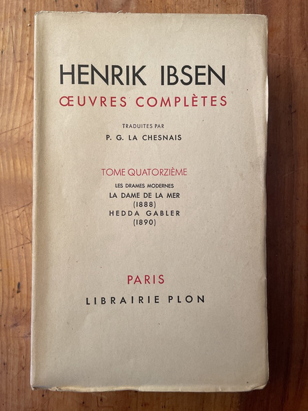 Oeuvres complètes d'Erik Ibsen Tome XIV, Les drames modernes, La …