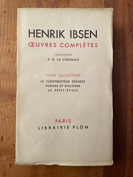 Oeuvres complètes d'Erik Ibsen Tome XV, Le constructeur de Solness, …