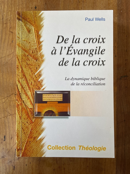 De la croix à l'Évangile de la croix