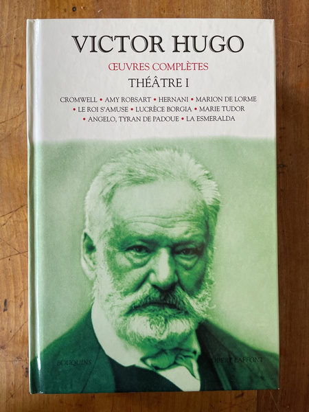 Oeuvres complètes de Victor Hugo, Théâtre I