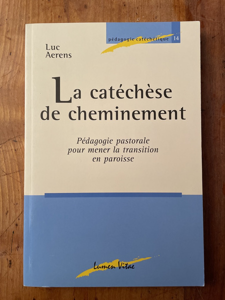 La catéchèse du cheminement, Pédagogie pastorale pour mener la transition