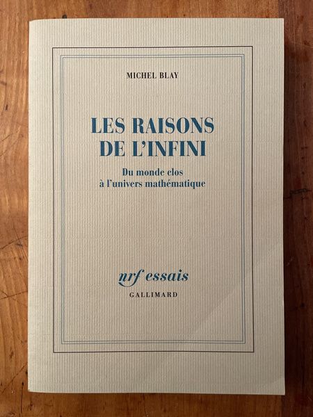 Les raisons de l'infini : Du monde clos à l'univers …