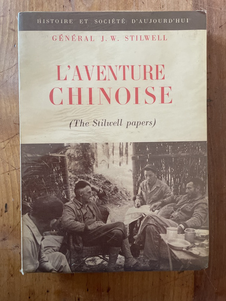 L'aventure chinoise (The Stilwell papers) 1941-1942