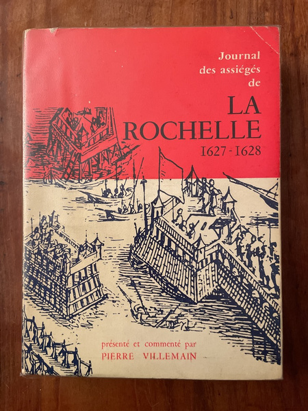 Journal des assiégés de La Rochelle