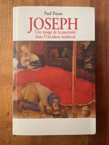 Joseph, une image de la paternité dans l'occident médiéval