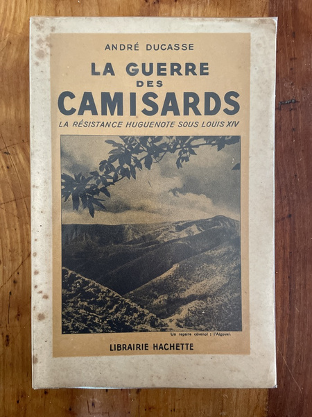 La guerre des Camisards, la résistance huguenote sous Louis XIV