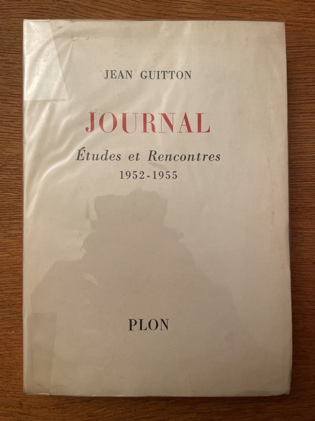 Journal, études et rencontres 1952-1955