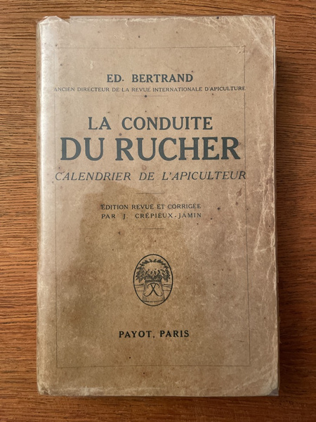 La conduite du rucher, calendrier de l'apiculteur