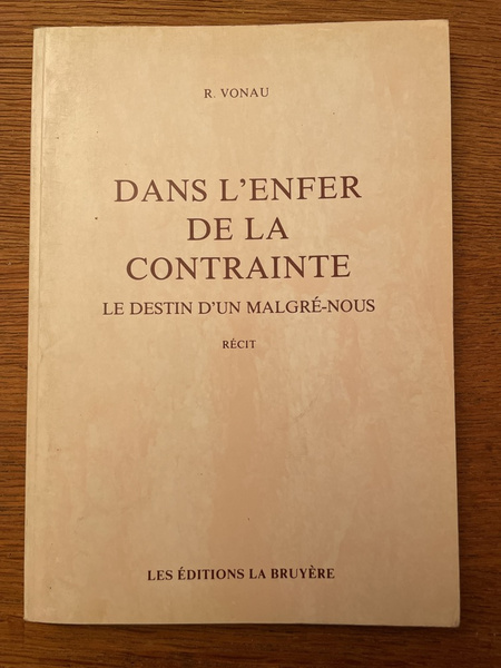 Dans l'enfer de la contrainte, le destin d'un Malgré-nous