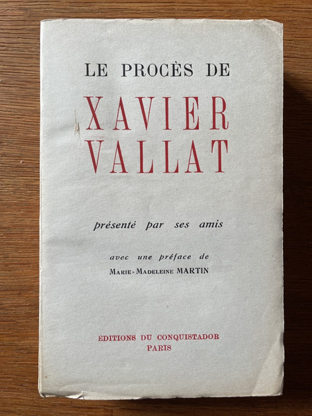 Le procès de Xavier Vallat présenté par ses amis