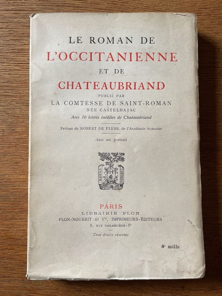 Le roman de l?Occitanienne et de Chateaubriand