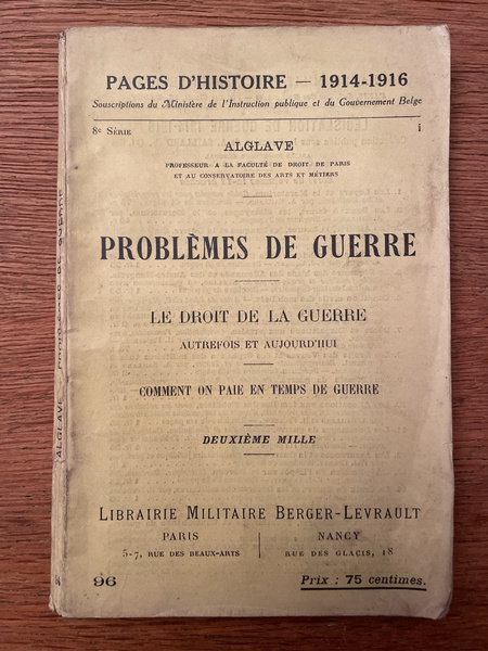 Problèmes de guerre, Le droit de la guerre, comment on …