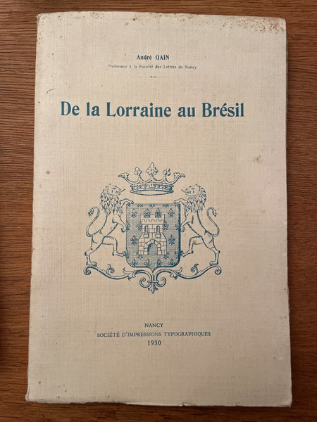 De la Lorraine au Brésil