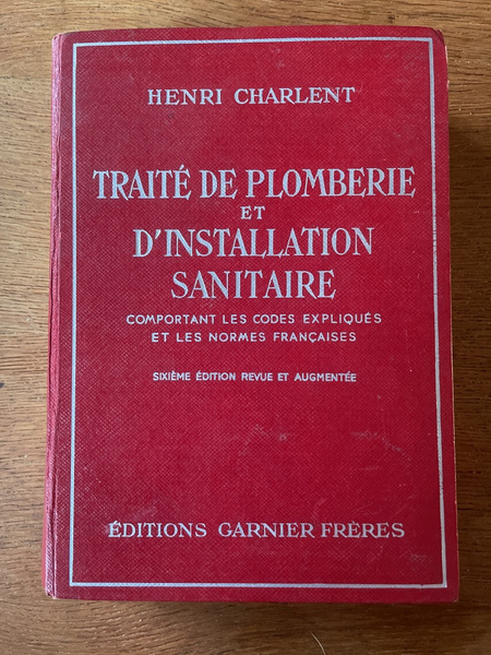 Traité de plomberie et d'installation sanitaire