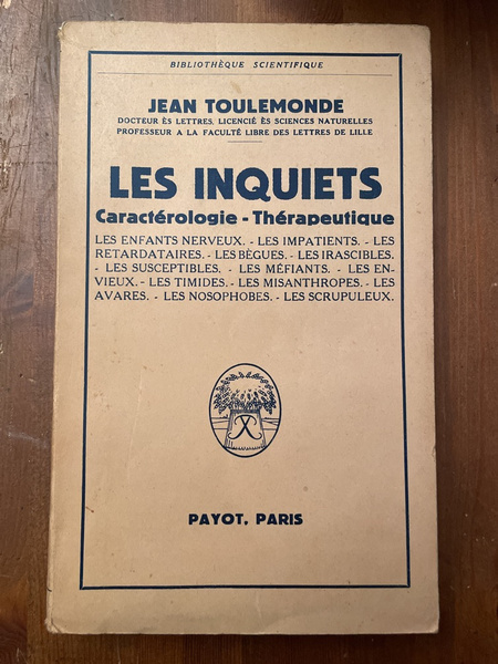 Les inquiets, caractérologie, thérapeutique