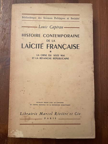 Histoire contemporaine de la laïcité française Tome 1