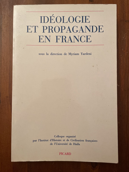 Idéologie et propagande en France - colloque