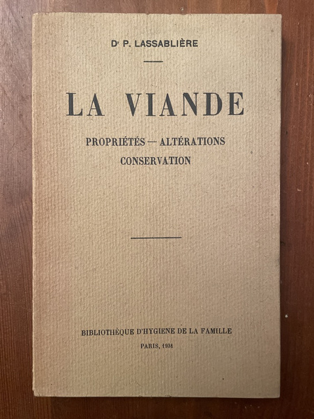 La viande, propriétés, altérations, conservation