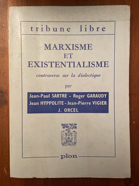 Marxisme et existentialisme, controverse sur la dialectique