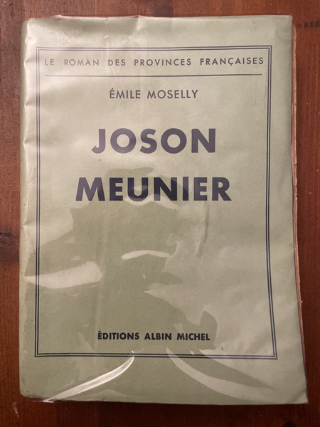 Joson Meunier, Histoire d'un paysan lorrain