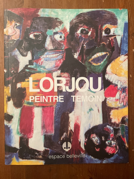 Lorjou peintre témoin