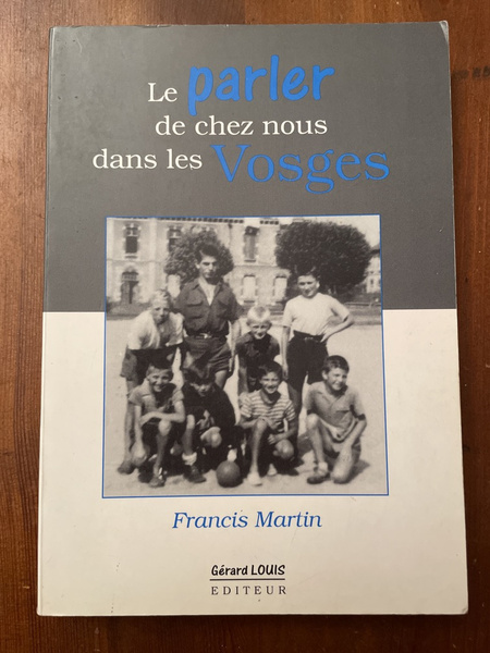 Le parler de chez nous dans les Vosges