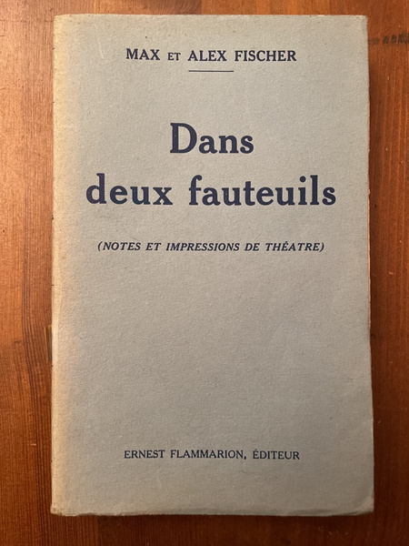 Dans deux fauteuils (Notes et impressions de théâtre)