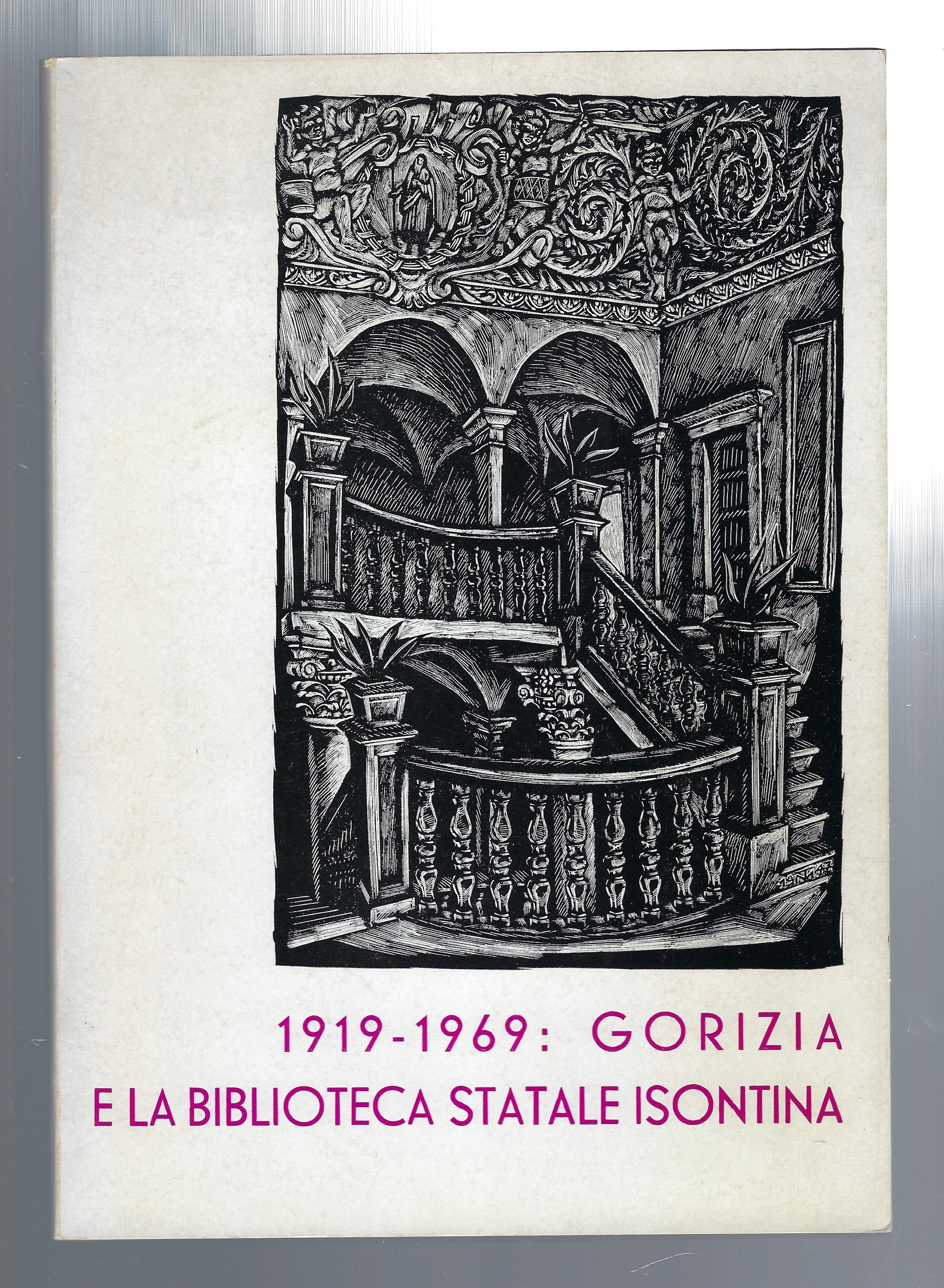 1919-1969: Gorizia e la Biblioteca Statale Isontina