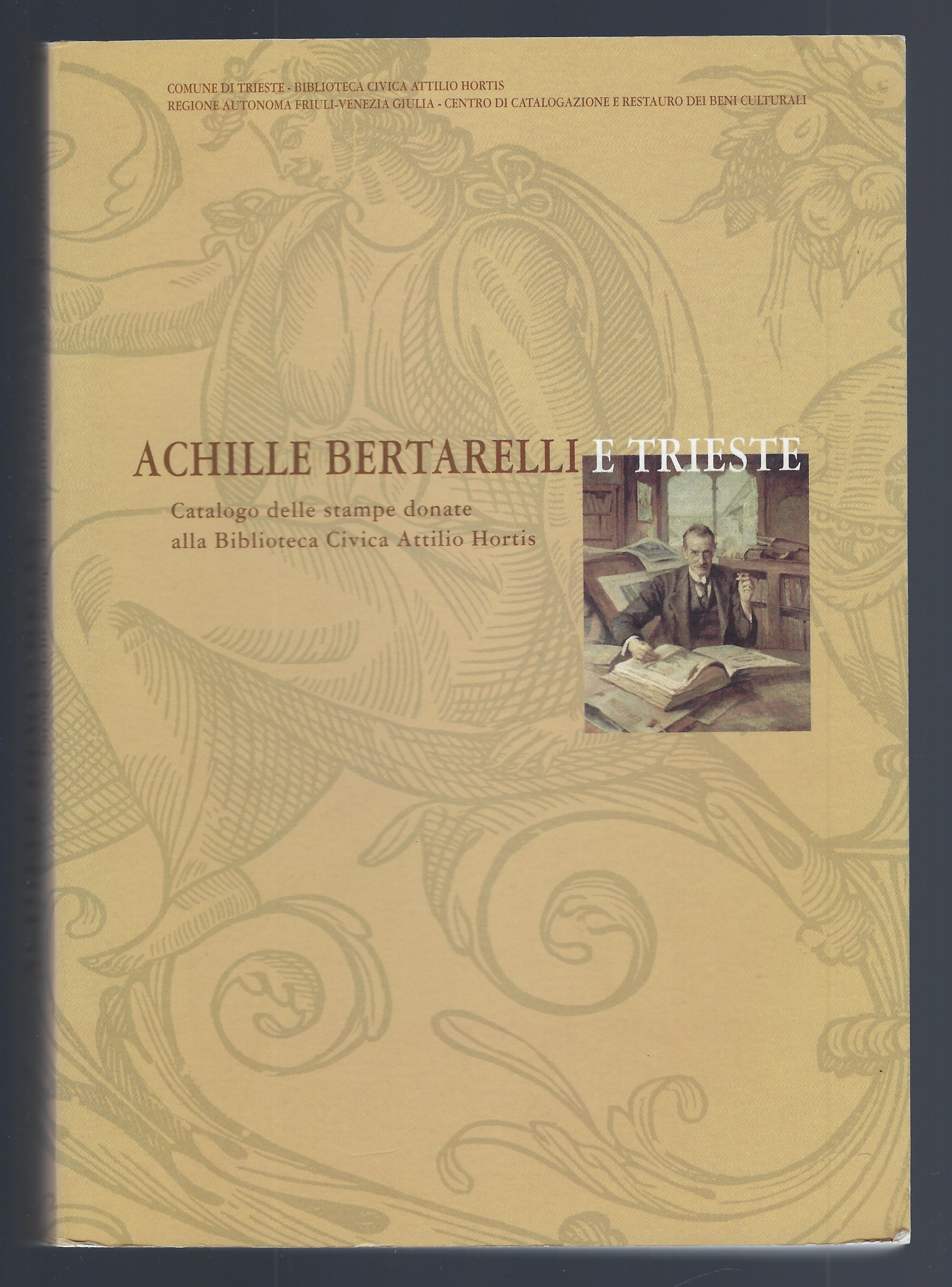 Achille Bertarelli e Trieste - Catalogo delle stampe donate alla …