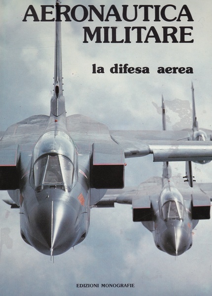 "Aeronautica Militare la difesa aerea"