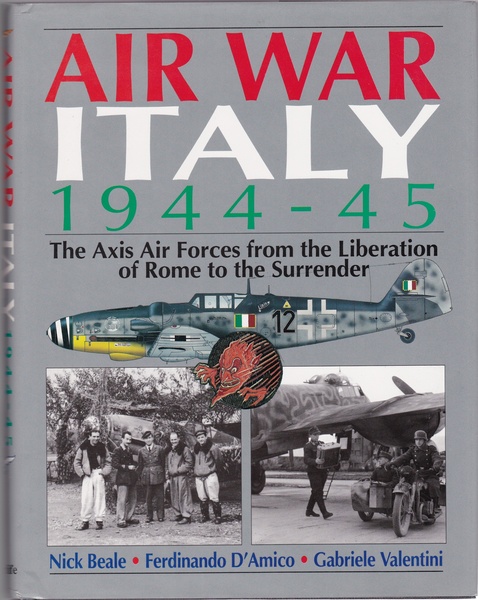 "Air War Italy 1944-45" The Axis Air Forces from the …
