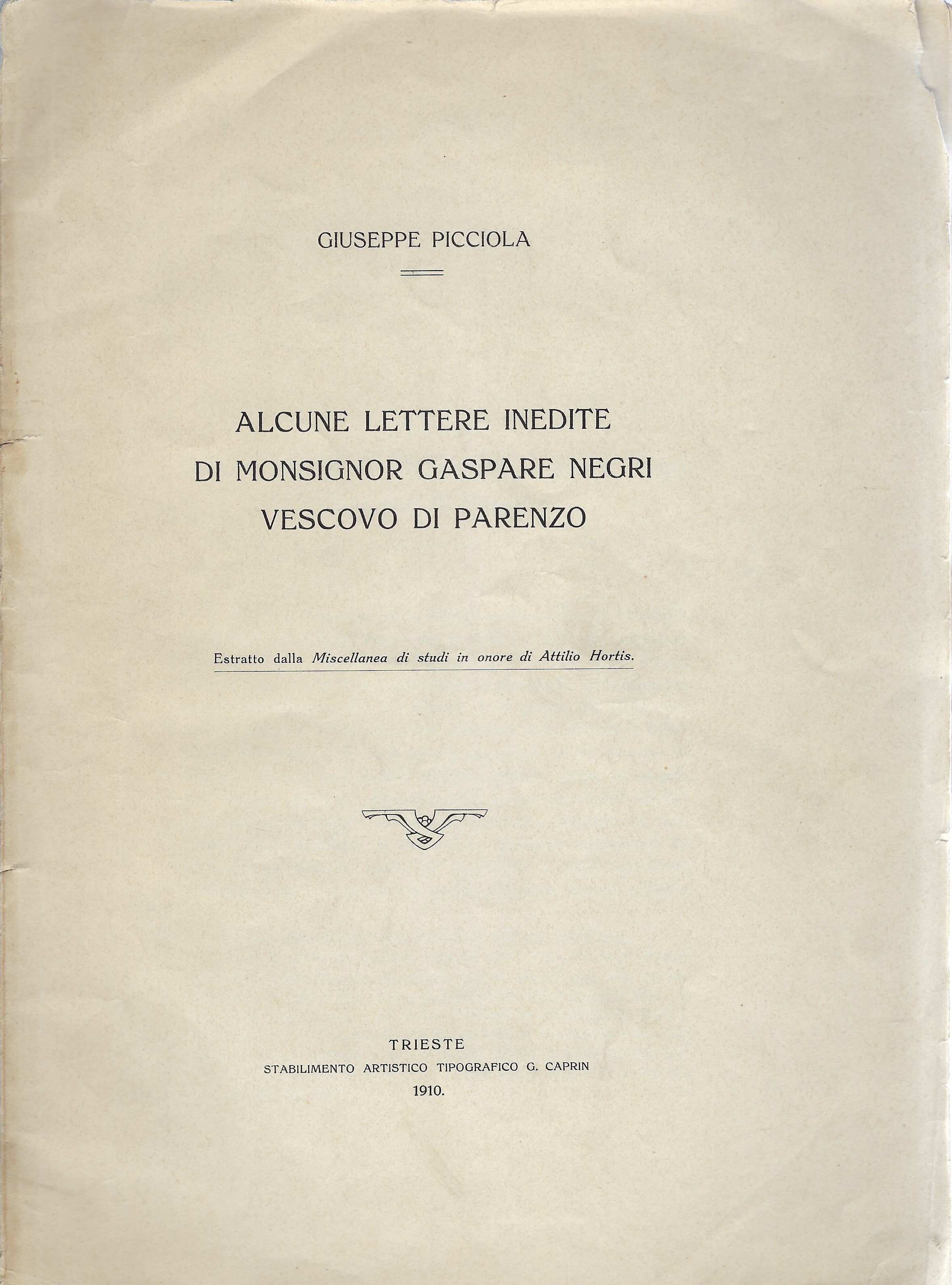 Alcune lettere inedite di Monsignor Gaspare Negri Vescovo di Parenzo.