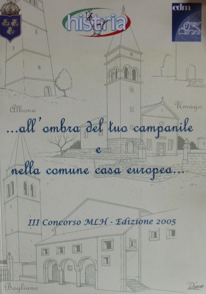 ...All'ombra del tuo campanile e nella comune casa europea