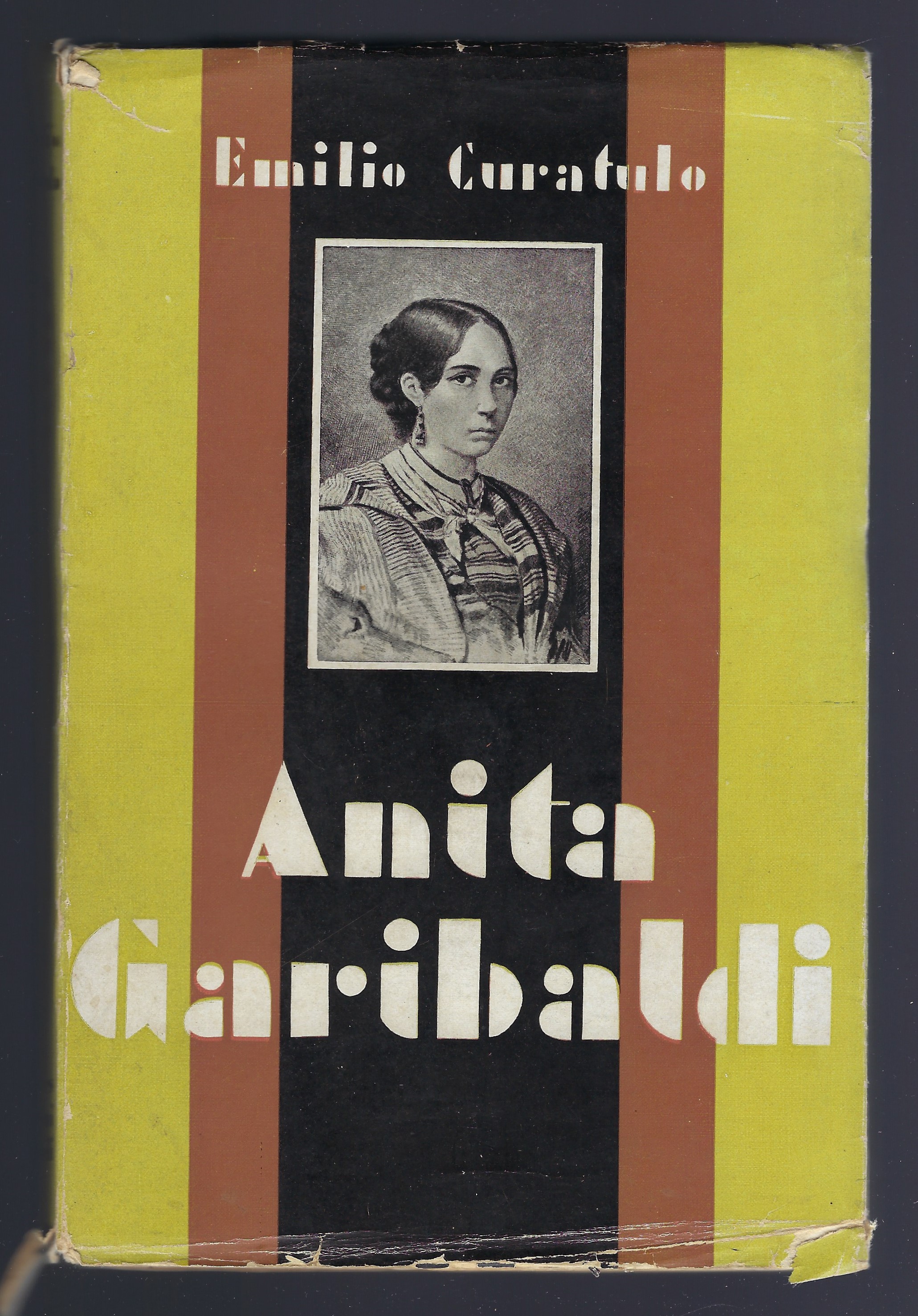 Anita Garibaldi. L'eroina dell'amore.