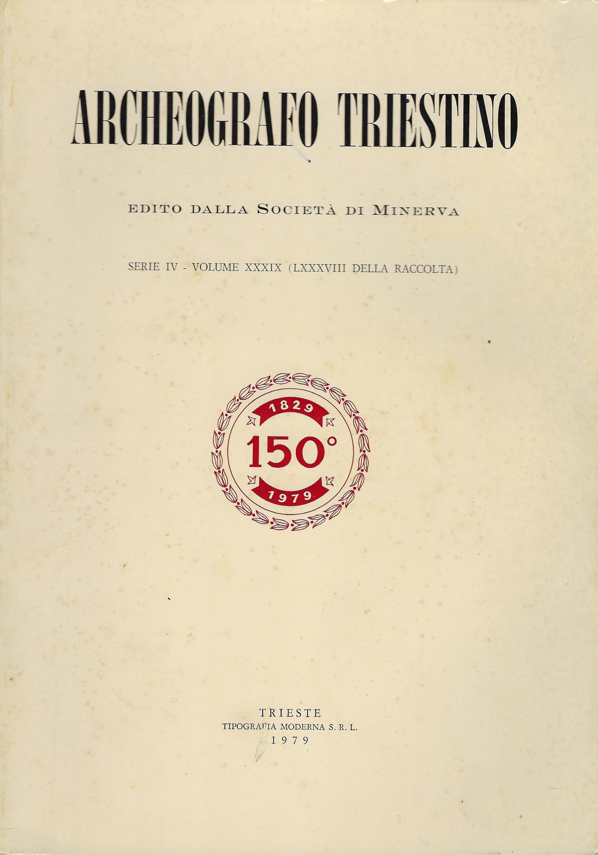 Archeografo Triestino Serie IV - volume XXXIX (LXXXVIII della raccolta)